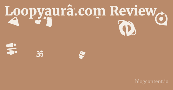 Loopyaura.com Review 1 by Partners