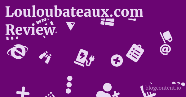 Louloubateaux.com Review 1 by Partners