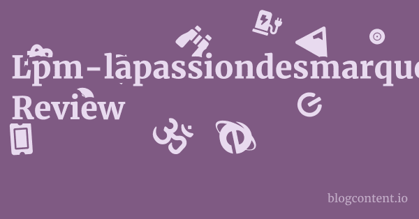 Lpm-lapassiondesmarques.com Review 1 by Partners