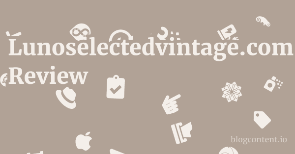 Lunoselectedvintage.com Review 1 by Partners