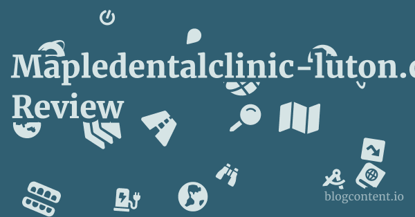 Mapledentalclinic-luton.co.uk Review 1 by Partners