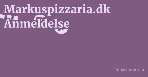 Markuspizzaria.dk Anmeldelse