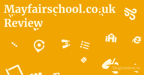 Mayfairschool.co.uk Review 1 by Partners