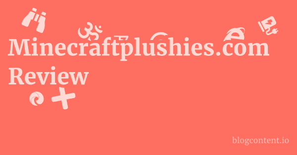 Minecraftplushies.com Review 1 by Partners