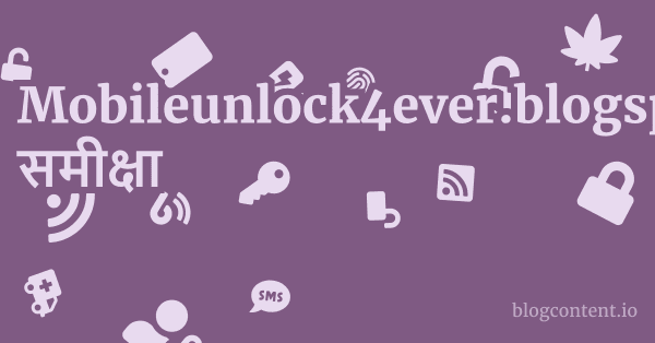 Mobileunlock4ever.blogspot.in समीक्षा 1 by Partners