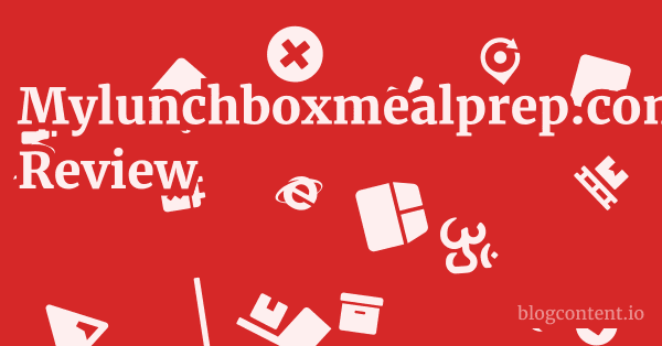 Mylunchboxmealprep.com Review 1 by Partners