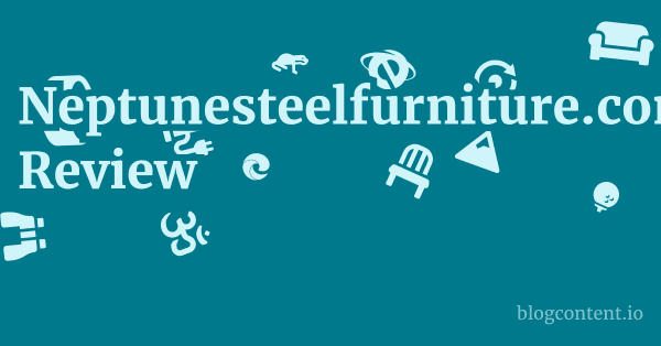 Neptunesteelfurniture.com Review 1 by Partners