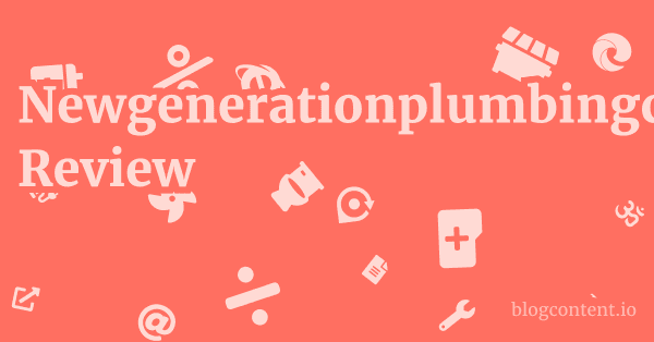 Newgenerationplumbingcontractor.com Review 1 by Partners