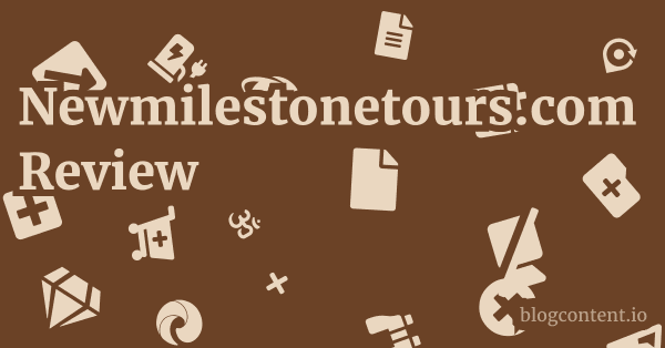 Newmilestonetours.com Review 1 by Partners