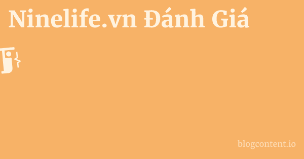 Ninelife.vn Đánh Giá