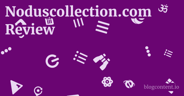 Noduscollection.com Review 1 by Partners