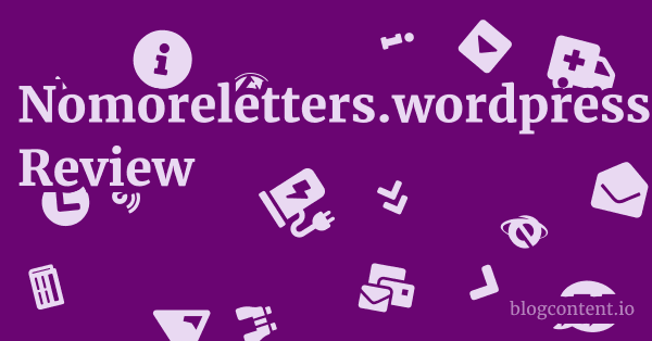 Nomoreletters.wordpress.com Review 1 by Partners