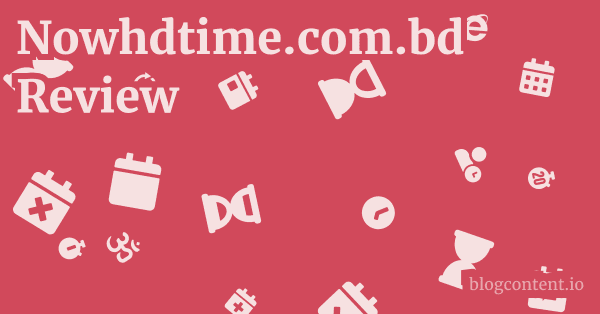 Nowhdtime.com.bd Review 1 by Partners