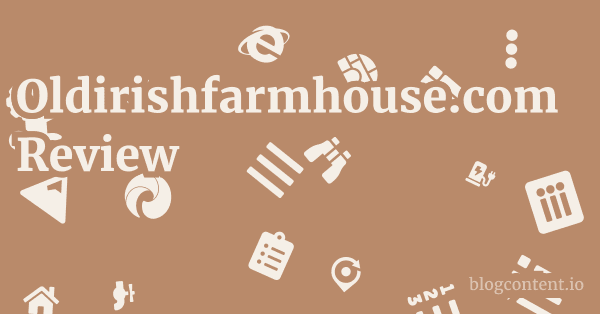 Oldirishfarmhouse.com Review 1 by Partners