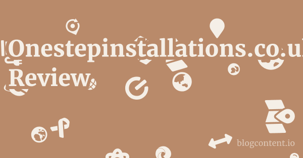 Onestepinstallations.co.uk Review