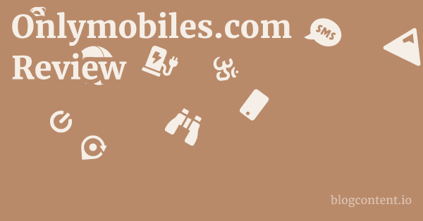 Onlymobiles.com Review 1 by Partners