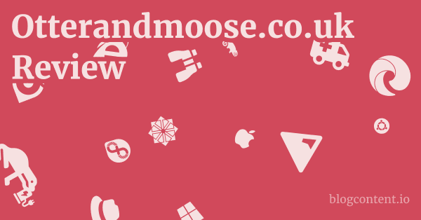 Otterandmoose.co.uk Review 1 by Partners