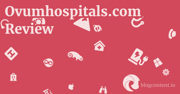 Ovumhospitals.com Review 1 by Partners