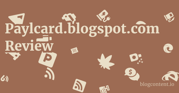 Paylcard.blogspot.com Review 1 by Partners