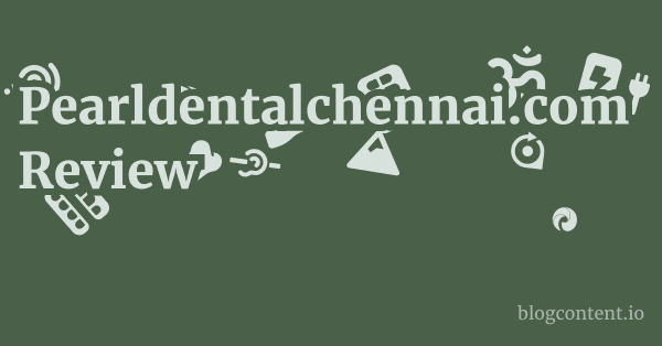 Pearldentalchennai.com Review 1 by Partners