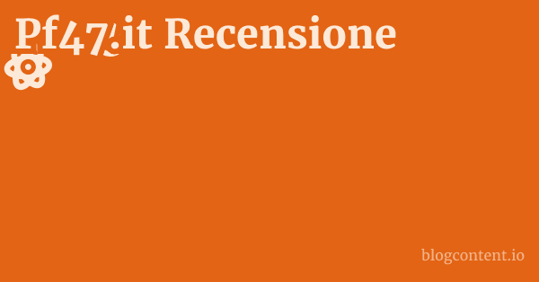 Pf47.it Recensione 1 by Partners
