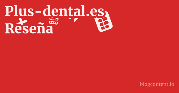 Plus-dental.es Reseña 1 by Partners