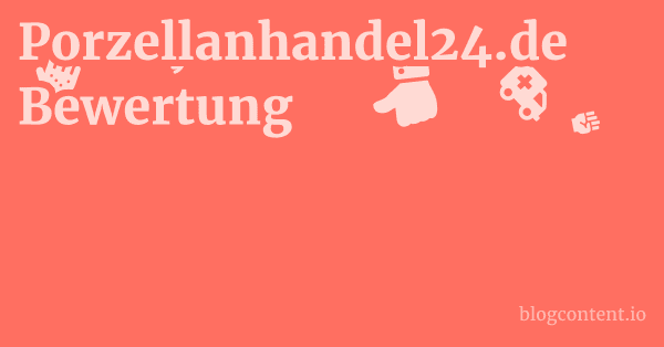 Porzellanhandel24.de Bewertung 1 by Partners