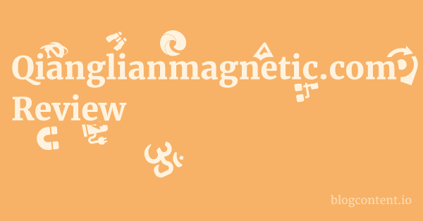 Qianglianmagnetic.com Review 1 by Partners