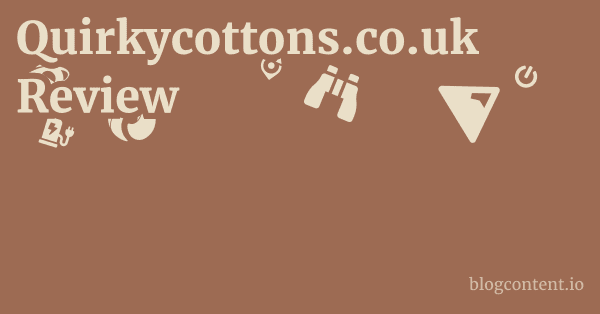 Quirkycottons.co.uk Review 1 by Partners