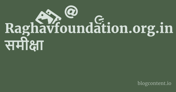Raghavfoundation.org.in समीक्षा 1 by Partners