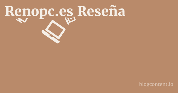Renopc.es Reseña 1 by Partners