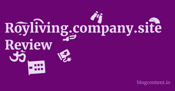 Royliving.company.site Review 1 by Partners