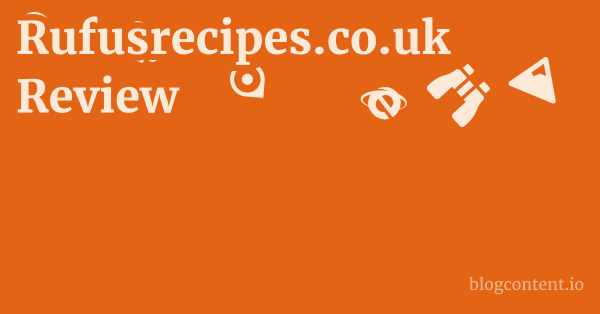 Rufusrecipes.co.uk Review 1 by Partners
