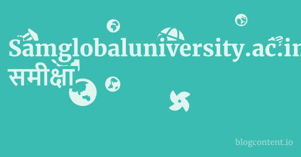 Samglobaluniversity.ac.in समीक्षा 1 by Partners