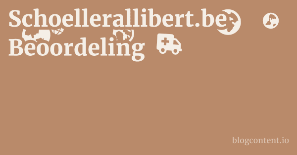Schoellerallibert.be Beoordeling