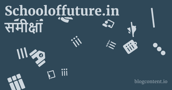 Schooloffuture.in समीक्षा 1 by Partners