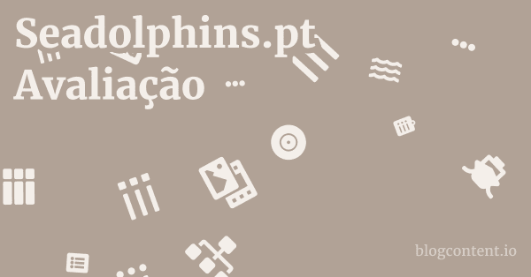 Seadolphins.pt Avaliação