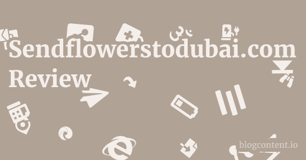 Sendflowerstodubai.com Review 1 by Partners