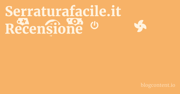 Serraturafacile.it Recensione 1 by Partners