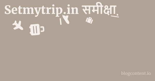 Setmytrip.in समीक्षा 1 by Partners