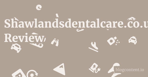 Shawlandsdentalcare.co.uk Review 1 by Partners