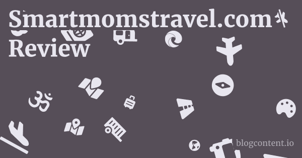 Smartmomstravel.com Review 1 by Partners