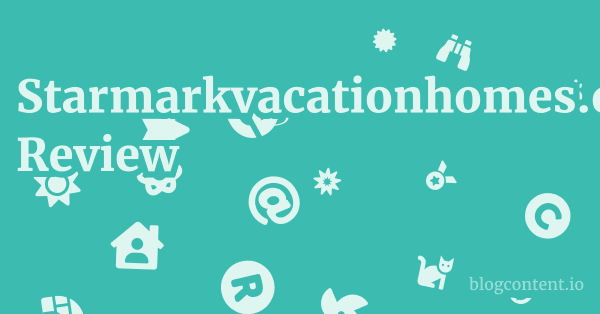 Starmarkvacationhomes.com Review 1 by Partners