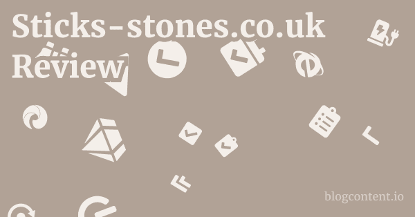 Sticks-stones.co.uk Review 1 by Partners