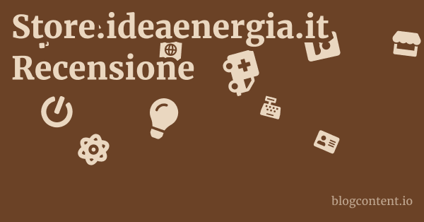 Store.ideaenergia.it Recensione 1 by Partners