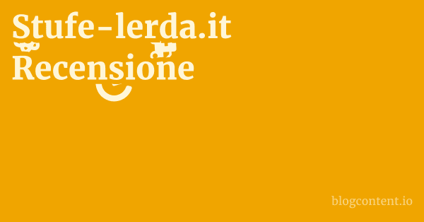 Stufe-lerda.it Recensione 1 by Partners