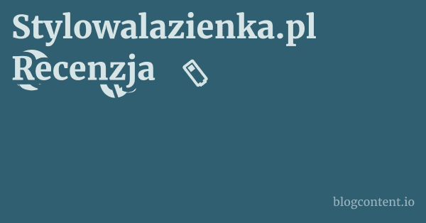 Stylowalazienka.pl Recenzja 1 by Partners