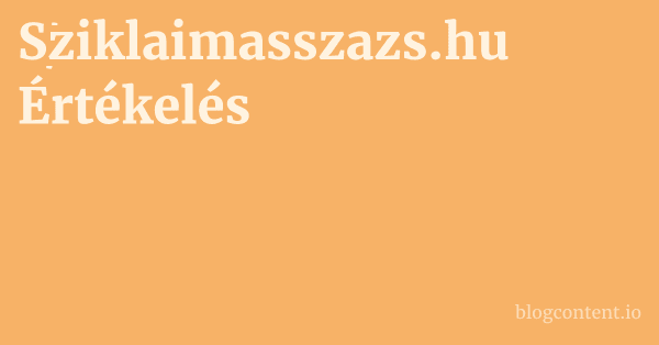 Sziklaimasszazs.hu Értékelés