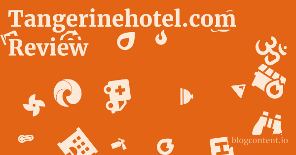 Tangerinehotel.com Review 1 by Partners