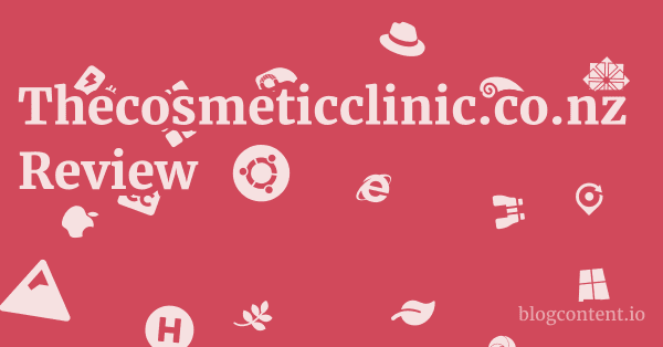 Thecosmeticclinic.co.nz Review